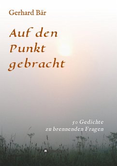 Auf den Punkt gebracht - Bär, Gerhard