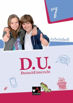 D.U. DeutschUnterricht 7 Arbeitsheft Bayern - Bange, Aurelia;Brodt, Sarah;Fritz-Zikarsky, Carolin;Högemann, Claudia