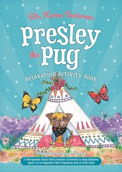 Presley the Pug Relaxation Activity Book - Treisman, Dr. Karen, Clinical Psychologist, trainer, & author