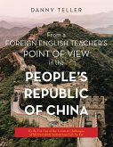 From a Foreign English Teacher's Point of View in the People's Republic of China (eBook, ePUB)