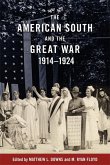 The American South and the Great War, 1914-1924 (eBook, ePUB)