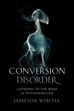 Conversion Disorder (eBook, ePUB) - Webster, Jamieson