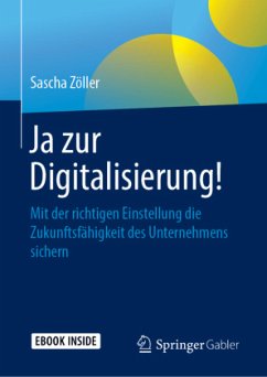 Ja zur Digitalisierung!, m. 1 Buch, m. 1 E-Book - Zöller, Sascha