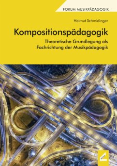 Kompositionspädagogik - Schmidinger, Helmut