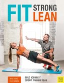 Fit. Strong. Lean.: Build Your Best Circuit Training Plan