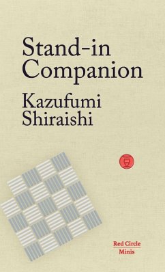 Stand-In Companion (eBook, ePUB) - Shiraishi, Kazufumi Stand-In Companion (eBook, ePUB) - Shiraishi, Kazufumi