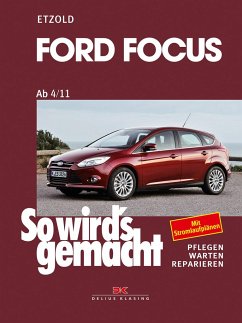 Ford Focus - So wirds gemacht / von 4/11 bis 3/18 - Etzold, Rüdiger