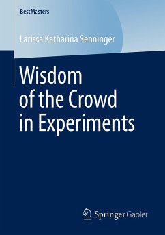 Wisdom of the Crowd in Experiments - Senninger, Larissa Katharina