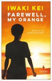 Farewell, My Orange (eBook, ePUB)