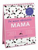 Für meine allerliebste Mama