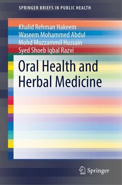 Oral Health and Herbal Medicine - Hakeem, Khalid Rehman;Abdul, Waseem Mohammed;Hussain, Mohd Muzzammil