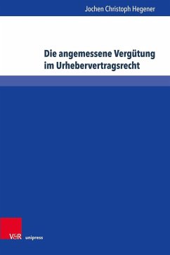 Cover Die angemessene Vergütung im Urhebervertragsrecht