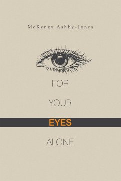 For Your Eyes Alone (eBook, ePUB) - Ashby-Jones, McKenzy