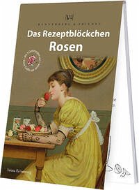 Das Rezeptblöckchen Rose - Rannenberg, Verena