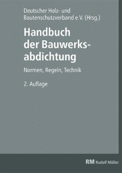 Handbuch der Bauwerksabdichtung - Fix, Wilhelm;Spirgatis, Rainer;Remes, Friedrich