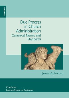 Due process in Church administration : canonical norms and standards - Achacoso, Jonas