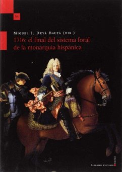 Cover 1716, el final del sistema foral de la monarquía hispánica