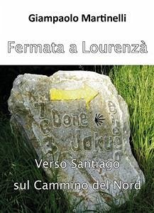 Fermata a Lourenzà (eBook, PDF) - Martinelli, Giampaolo