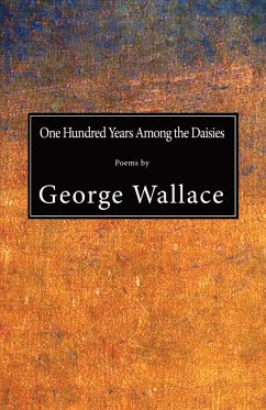 One Hundred Years Among the Daisies - Wallace, George