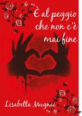 È al peggio che non c'è mai fine (eBook, ePUB)