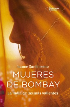 Mujeres de Bombay - Sanllorente, Jaume