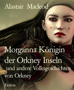 Morganna Königin der Orkney Inseln (eBook, ePUB) - Macleod, Alastair