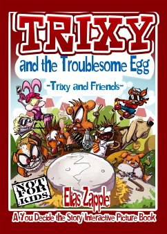 Trixy and the Troublesome Egg (fixed-layout eBook, ePUB) - Zapple, Elias