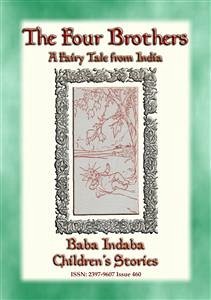 THE FOUR BROTHERS - A Children's Story from India (eBook, ePUB)