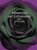 Adventures and Enthusiasms (eBook, ePUB)