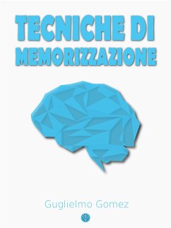 Tecniche di memorizzazione (eBook, ePUB) - Gomez, Guglielmo