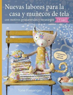 Nuevas labores para la casa y muñecos de tela con motivos primaverales y veraniegos Tilda - Finnanger, Tone