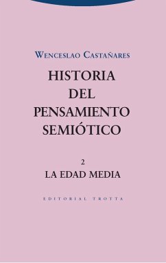 Historia del pensamiento semiótico 2 : la Edad Media - Castañares, Wenceslao