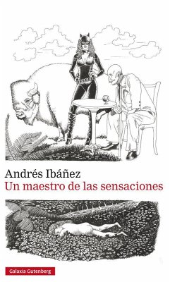 Un maestro de las sensaciones - Ibáñez, Andrés