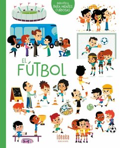 El fútbol - Turdera, Cristian; Bécue, Benjamin; Falorsi, Ilaria; Americo, Tiago; Sarrazin, Aurélie