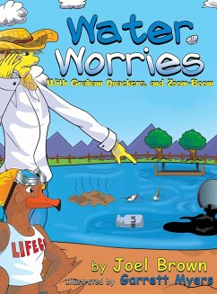 Water Worries With Graham Quackers, and Zoom-Boom - Brown, Joel