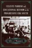 Celeste Parrish and Educational Reform in the Progressive-Era South (eBook, ePUB)