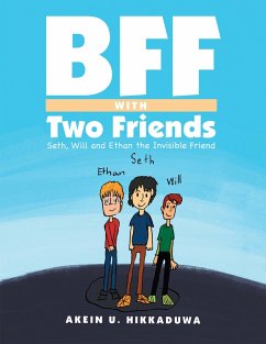 Bff with Two Friends (eBook, ePUB) - Hikkaduwa, Akein U.