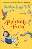 Kinsella, S: Aspirante fata. Io e Fata Mammetta Kinsella, S: Aspirante fata. Io e Fata Mammetta