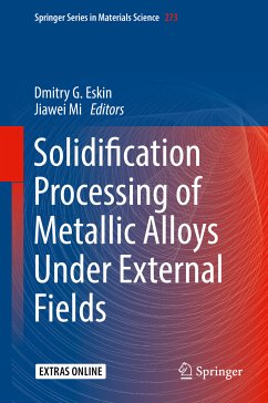 Solidification Processing of Metallic Alloys Under External Fields (eBook, PDF)