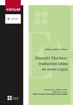 Nicandri Theriaca : traducción latina en verso, 1552 - Santamaría Hernández, María Teresa; Esteve, Pedro Jaime