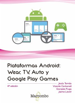 Plataformas Android : Wear, TV, Auto y Google Play Games - Puga, Gonzalo; Tomás Gironés, Jesús