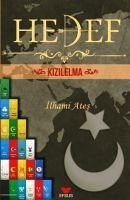 Hedef Kizilelma - Ates, Ilhami