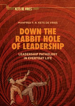 Down the Rabbit Hole of Leadership (eBook, PDF) - Kets de Vries, Manfred F. R.