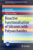 Bioactive Functionalisation of Silicones with Polysaccharides (eBook, PDF)