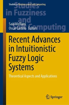 Recent Advances in Intuitionistic Fuzzy Logic Systems (eBook, PDF)