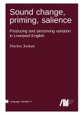 Sound change, priming, salience Sound change, priming, salience