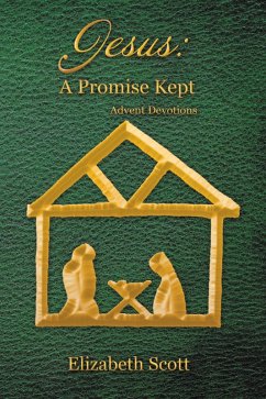 Jesus: a Promise Kept (eBook, ePUB) - Scott, Elizabeth