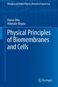Physical Principles of Biomembranes and Cells (eBook, PDF) - Ohki, Kazuo; Miyata, Hidetake