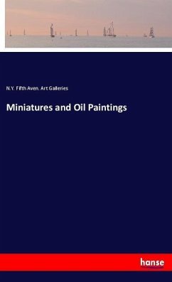 Miniatures and Oil Paintings - Art Galleries, N.Y. Fifth Aven.