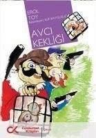 Avci Kekligi - Toy, Erol